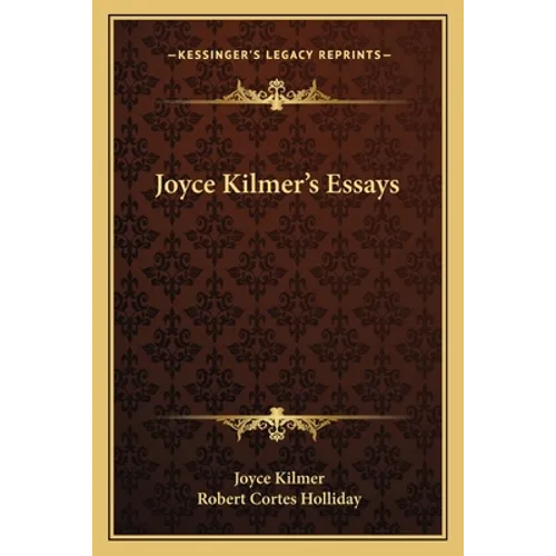 Joyce Kilmer's Essays - Paperback