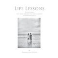 Life Lessons: Everything You Ever Wished You Had Learned in Kindergarten - Paperback
