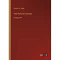 Paul Prescott's Charge: in large print - Paperback
