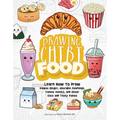 Drawing Chibi Food: Learn How to Draw Kawaii Onigiri, Adorable Dumplings, Yummy Donuts, and Other Cute and Tasty Dishes - Paperback