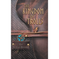 The Kingdom of Trolls - Hardcover