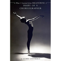 What I Learned from Balanchine: Diary of a Choreographer - Paperback