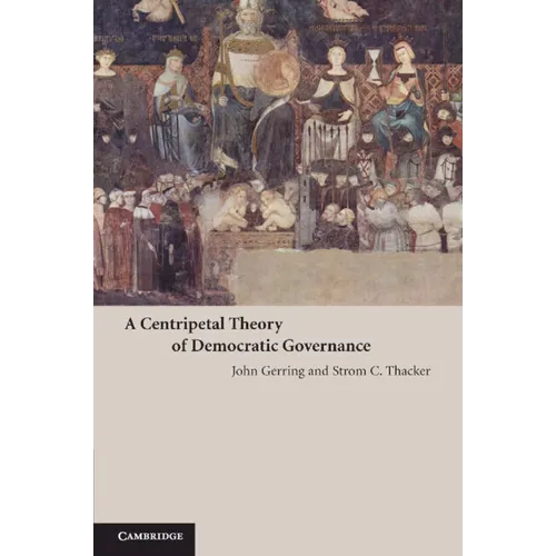 Centripetal Theory Democrat Govern - Paperback