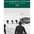 U.S. Marines in Vietnam: The Landing and the Buildup - 1965 - Paperback