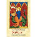 The Grand Medieval Bestiary (Dragonet Edition): Animals in Illuminated Manuscripts - Hardcover