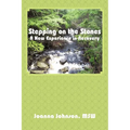 Stepping on the Stones: A New Experience in Recovery - Paperback