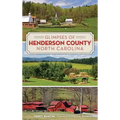 Glimpses of Henderson County, North Carolina - Hardcover