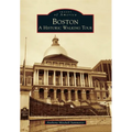 Boston: A Historic Walking Tour - Paperback