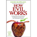 How Evil Works: Understanding and Overcoming the Destructive Forces That Are Transforming America - Paperback