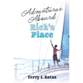 Adventures Aboard Rick's Place - Paperback