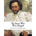 The Seven Who Were Hanged: A Story - Paperback
