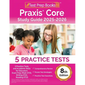 Praxis Core Study Guide 2025-2026: 5 Practice Tests and Academic Skills for Educators Exam Prep (Math 5733, Writing 5723, Reading 5713) [8th Edition] - Paperback