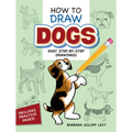 How to Draw Dogs: Easy Step-By-Step Drawings! - Paperback