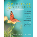 Spiritual Journeys: A Practical Methodology For Accelerated Spiritual Development And Experiential Exploration - Paperback