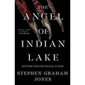 The Angel of Indian Lake - Hardcover