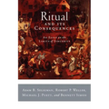 Ritual and Its Consequences: An Essay on the Limits of Sincerity - Paperback
