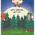 Into Nature We Go - Hardcover