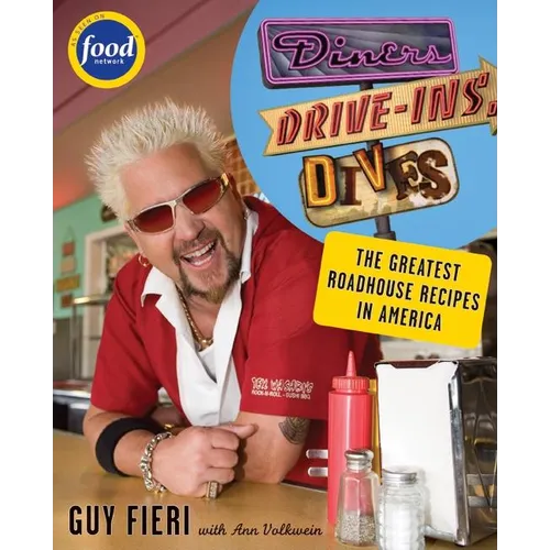 Diners, Drive-Ins and Dives: An All-American Road Trip...with Recipes! - Paperback
