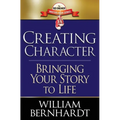 Creating Character: Bringing Your Story to Life - Paperback