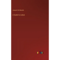 A Guide to Lisbon - Hardcover