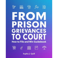 From Prison Grievances to Court How to File and Win Guidebook - Paperback