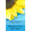 Manifest Your Best Life - Paperback