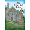 My Beautiful Ruins: Poems - Paperback