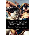 El Napoleon de Notting Hill - Paperback