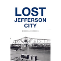 Lost Jefferson City - Paperback