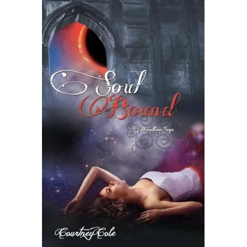 Soul Bound: The Moonstone Saga - Paperback