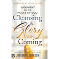 Judgment on the House of God: Cleansing and Glory are Coming - Hardcover