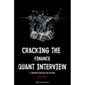 Cracking the Finance Quant Interview: 51 Interview Questions and Solutions - Paperback