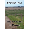 The lowlands of Moyne - Paperback