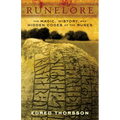 Runelore: The Magic, History, and Hidden Codes of the Runes - Paperback