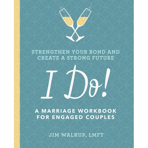 I Do!: A Marriage Workbook for Engaged Couples - Paperback