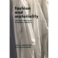 Fashion and Materiality: Cultural Practices in Global Contexts - Paperback