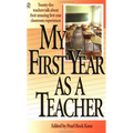 My First Year as a Teacher - Mass Market Paperbound