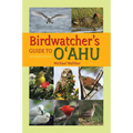Birdwatcher's Guide to O'Ahu - Hardcover
