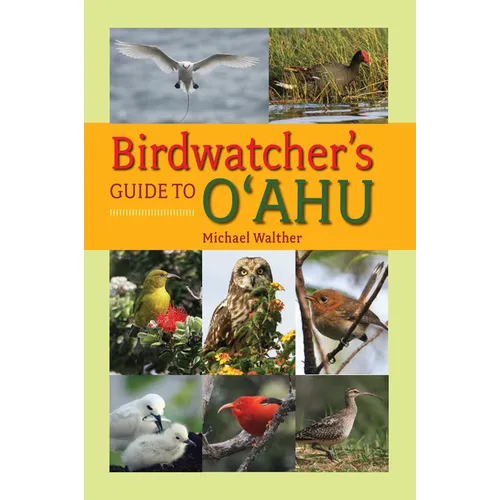 Birdwatcher's Guide to O'Ahu - Hardcover