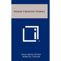 Indian Creation Stories - Hardcover