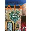 Aix: A History of the Aix-en-Provence Festival - Hardcover