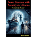 Learn German with Dark Mystery Stories - Paperback