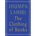The Clothing of Books: An Essay - Paperback