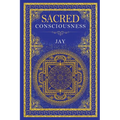 Sacred Consciousness - Paperback