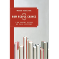 How People Change: The Short Story as Case History - Paperback