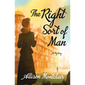 The Right Sort of Man: A Sparks & Bainbridge Mystery - Paperback