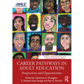Career Pathways in Adult Education: Perspectives and Opportunities - Paperback