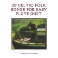 20 Celtic Folk Songs for Easy Flute Duet - Paperback