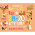 Becoming My Best Self: My Shero Attributes - Hardcover