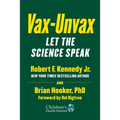 Vax-Unvax: Let the Science Speak - Hardcover
